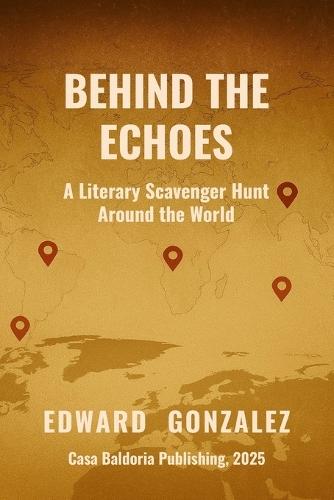 Behind the Echoes: A Literary Scavenger Hunt Around the World