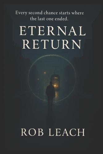Eternal Return: Every second chance starts where the last one ended.