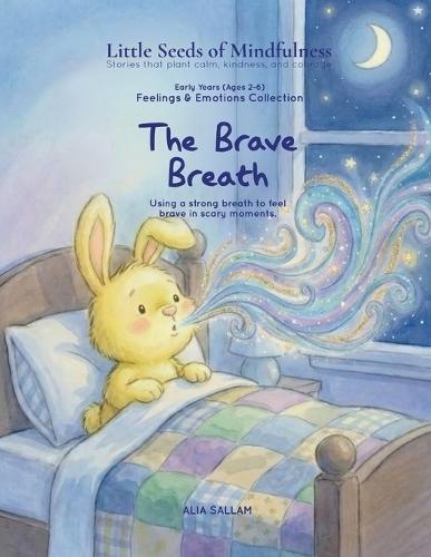 The Brave Breath: Feelings & Emotions Collection