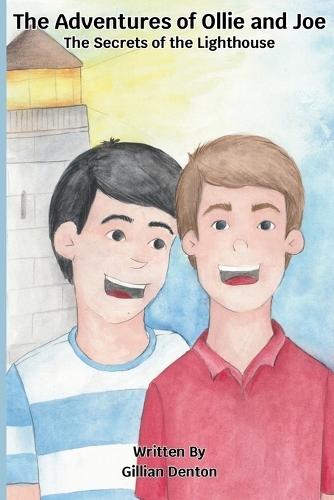 The Adventures of Ollie and Joe: The Secrets of the Lighthouse