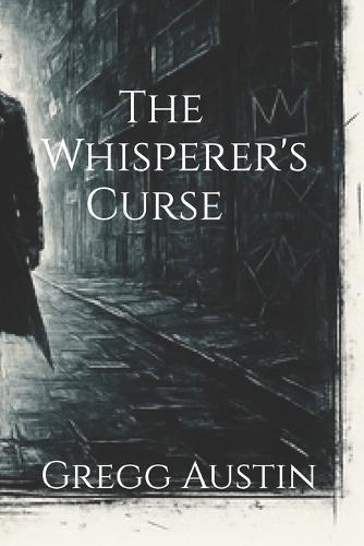The Whisperer's Curse