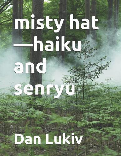 misty hat-haiku and senryu