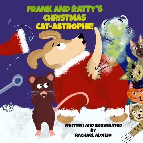 Frank and Ratty's Christmas Cat-astrophe!