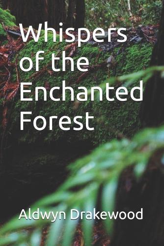 Whispers of the Enchanted Forest