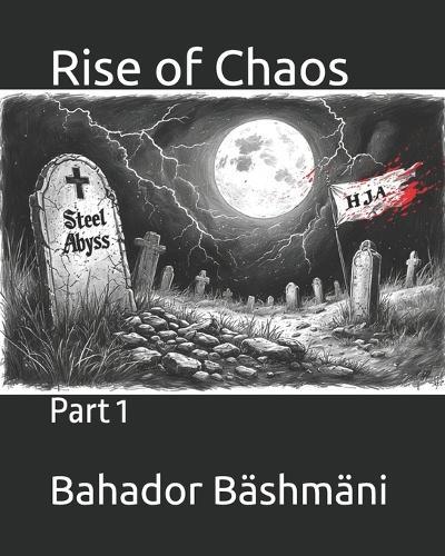 Rise of Chaos: Part 1