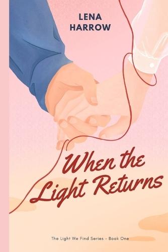 When the Light Returns