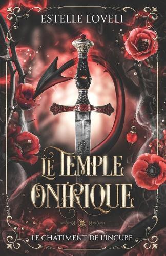 Le Temple Onirique: Le châtiment de l'incube