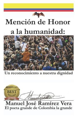 Mención de Honor a la Humanidad: Un reconocimiento a nuestra dignidad