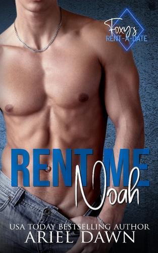 Noah (Foxy's Rent A Date): Foxy's Rent A Date