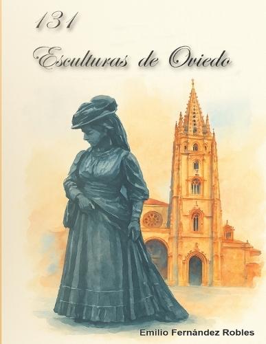 Esculturas en Oviedo: Oviedo y sus esculturas