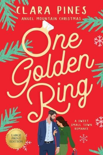 One Golden Ring: A Sweet Small Town Romance