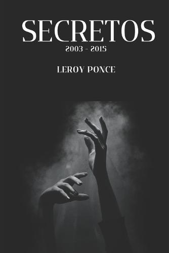 Secretos: 2003 - 2015