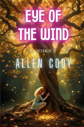 EYE OF THE WIND - Screenplay