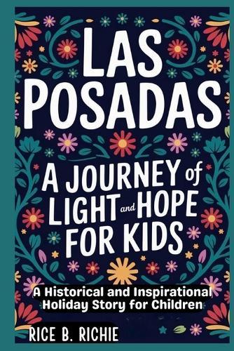 Las Posadas: A Journey of Light and Hope for Kids