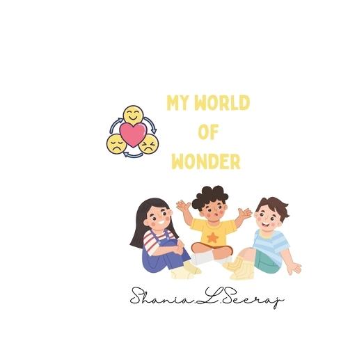 My world of wonder: A journey through time emotions and nature
