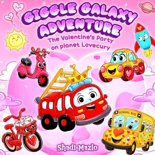 Giggle Galaxy Adventure: The Valentine's Party on Planet Lovecury