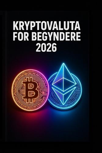 Kryptovaluta for Begyndere 2026