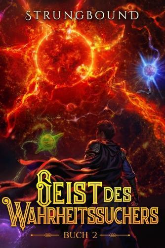 Geist des Wahrheitssuchers 2: Ein LitRPG-Abenteuer