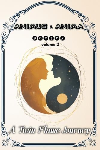 Animus and Anima Poetry: A Twin Flame Journey