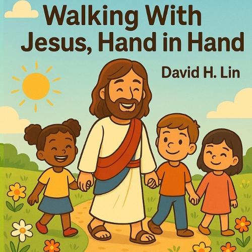 Walking With Jesus, Hand in Hand