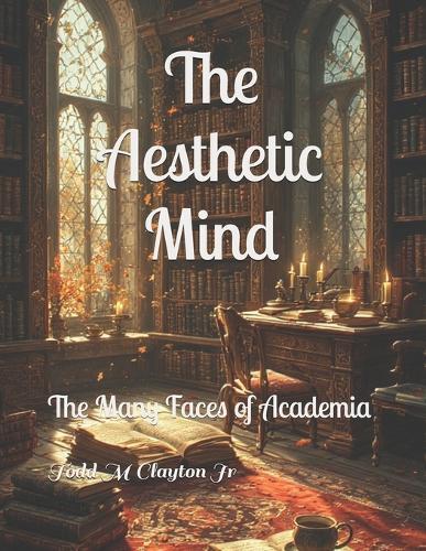 The Aesthetic Mind: The Many Faces of Academia