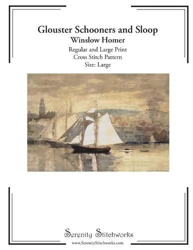 Gloucester Schooners and Sloop Cross Stitch Pattern - Winslow Homer - Large Size Edition: Regular and Large Print Cross Stitch Pattern