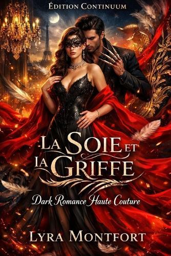 La soie et la Griffe: Dark romance haute couture luxe lisières scellées et un choix brûlant entre suture et chaîne