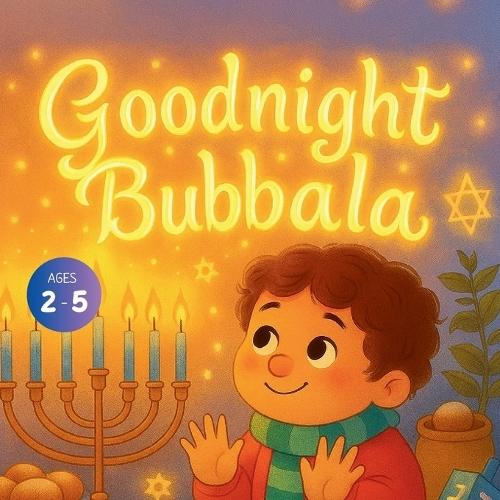 ""Goodnight Bubbala""