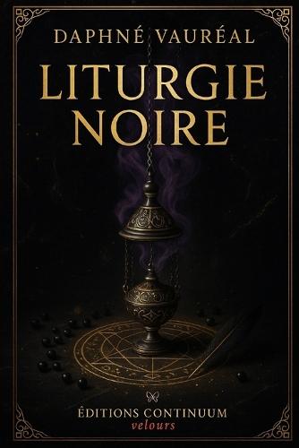 Liturgie Noire: Dark romance loyauté carcassière, tampons violets, bascules muettes, amour sans chaînes
