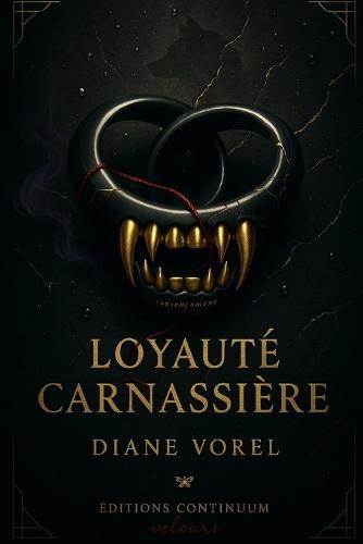 Loyauté Carcassière: Dark romance traçabilité froide