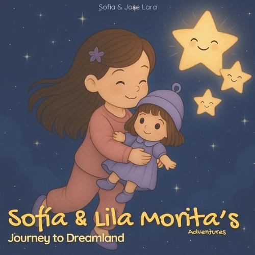 Sofía & Lila Morita's Adventures: Journey to Dreamland