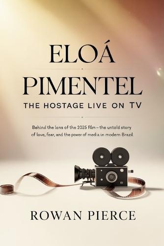 Eloá Pimentel: The Hostage Live on TV: Behind the Lens of the 2025 Film - The Untold Story of Love, Fear, and the Power of Media in Modern Brazil