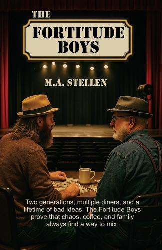 The Fortitude Boys: A father, a son, and the hilarious mess they call making a living.