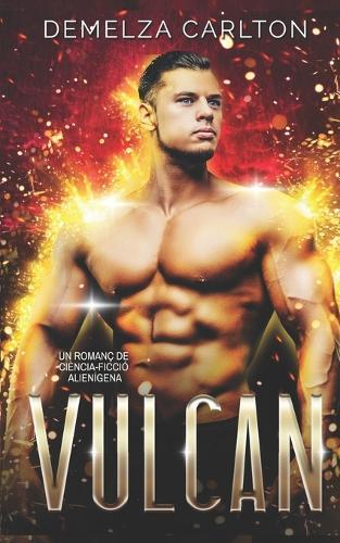 Vulcan: Un Romanç de Ciència-Ficció Alienígena