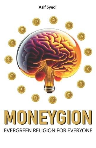 Moneygion: Evergreen Religion for Everyone