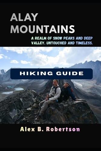 Alay Mountains Hiking Guide