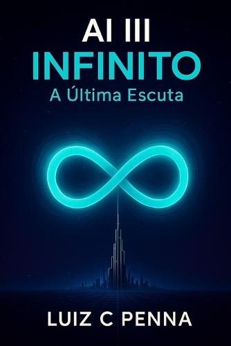 A I III Infinito: A Última Escuta