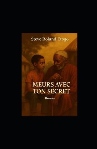 Meurs avec ton secret