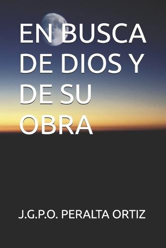 En Busca de Dios Y de Su Obra