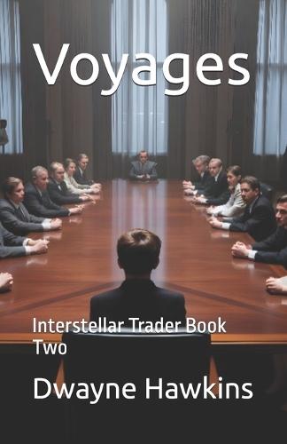 Voyages: Interstellar Trader Book Two