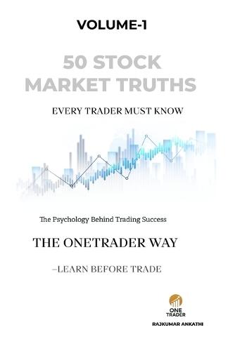 50 Stock Market Truths Every Trader Must Know - Pocket Edition: Learn Before Trade