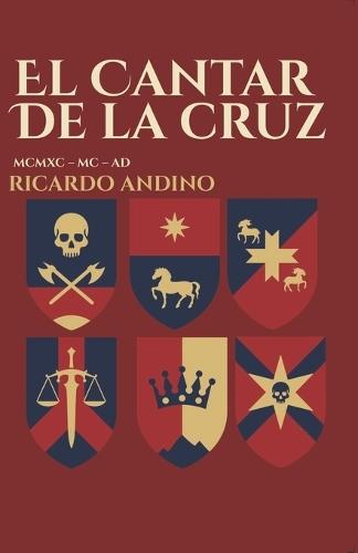 El Cantar de la Cruz: Tomo 2: De Reinos a Imperios
