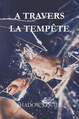 A Travers la Tempête