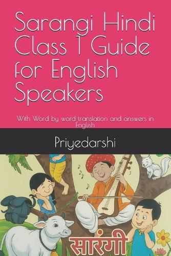 Sarangi Hindi Class 1 Guide for English Speakers: With Word by word translation and answers in English