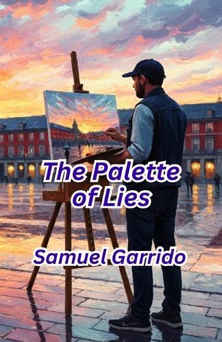 The Palette of Lies