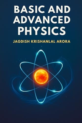 Basic and Advanced Physics