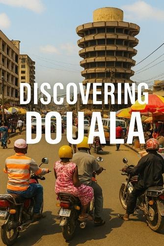 Discovering Douala