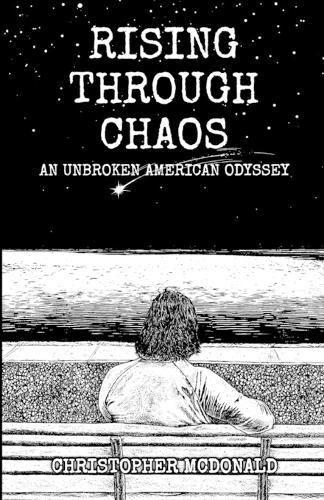 Rising Through Chaos: An Unbroken American Odyssey