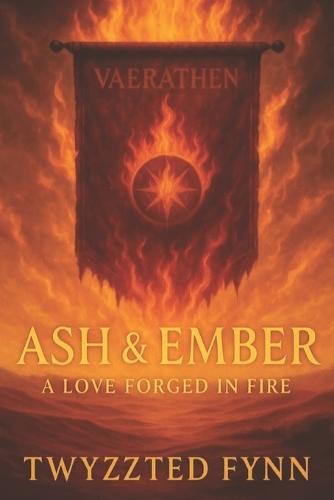 Ash & Ember: A Love Forged in Fire