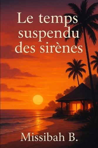 Le temps suspendu des sirènes